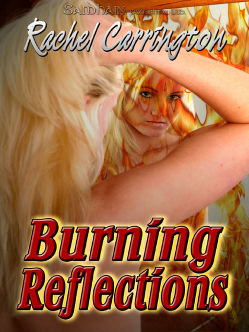 Title details for Burning Reflections by Rachel Carrington - Available